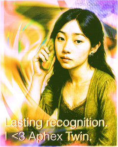 Flyer of a woman with an old school phone posing with aphex twin earrings on, with a caption reading "lasting recognition. i <3 aphex twin"