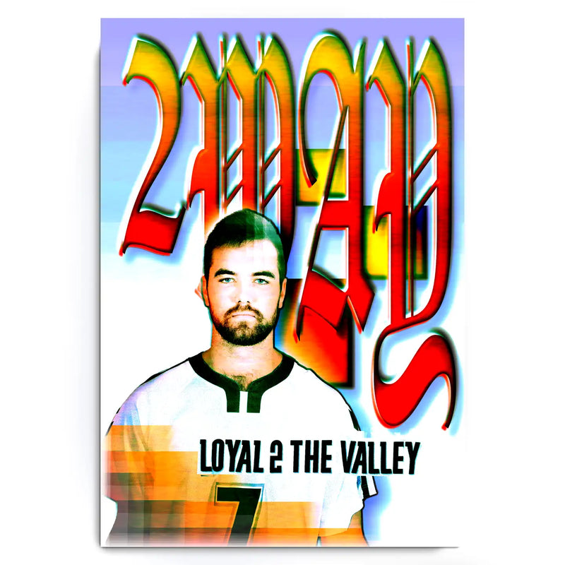 Pat Spencer "Loyal 2 The Valley" 2 Way Suns Poster - 13x19 Matte