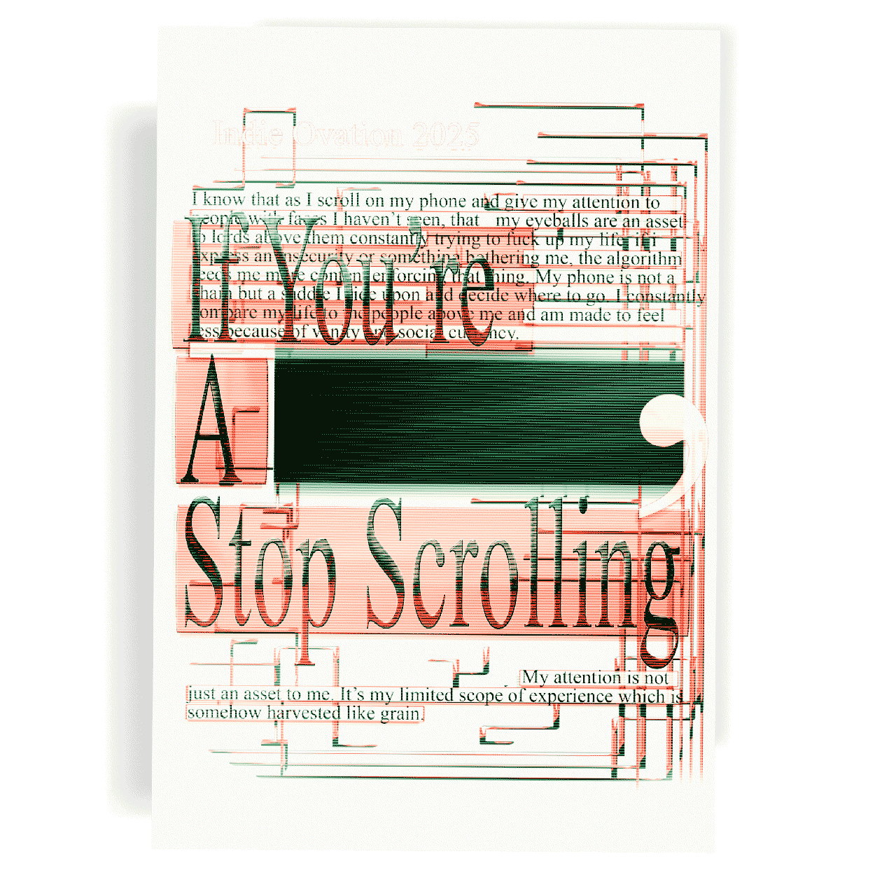 White poster with glitch art iconography reading "If you're a BLANK stop scrolling", parodying social media hooks and the attention economy.